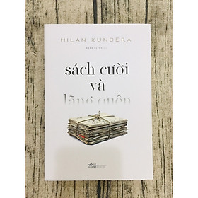 Sách Cười Và Lãng Quên