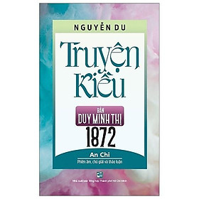 Sách - Truyện Kiều Bản Duy Minh Thị 1872 - An Chi - NXB Tổng Hợp
