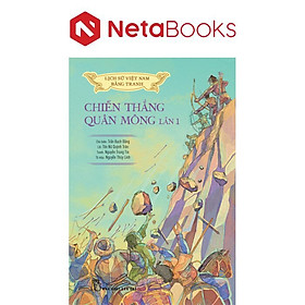 Lịch Sử Việt Nam Bằng Tranh Màu - Chiến Thắng Quân Mông Lần 1