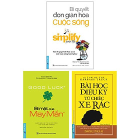 Combo Sách Bí Mật Của May Mắn + Bí Quyết Đơn Giản Hóa Cuộc Sống + Bài Học Diệu Kỳ Từ Chiếc Xe Rác (Bộ 3 Cuốn)