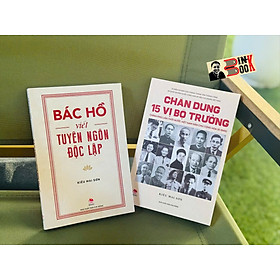 Combo 2 cuốn Kiều Mai Sơn: BÁC HỒ VIẾT TUYÊN NGÔN ĐỘC LẬP; CHÂN DUNG 15 VỊ BỘ TRƯỞNG– Kiều Mai Sơn – NXB Kim Đồng