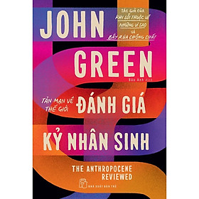 Đánh Giá Kỷ Nhân Sinh: Tản Mạn Về Thế Giới - Bản Quyền
