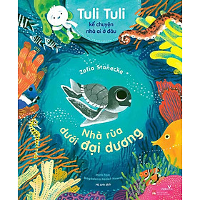 Tuli Tuli Kể Chuyện Nhà Ai Ở Đâu - Nhà Rùa Dưới Đại Dương