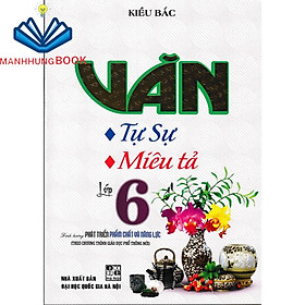 SÁCH - Văn tự sự - miêu tả lớp 6 (biên soạn theo chương trình mới)