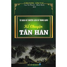Sách - Kể Chuyện Tần Hán - Tủ Sách Kể Chuyện Lịch Sử Trung Quốc - Hồng Ân