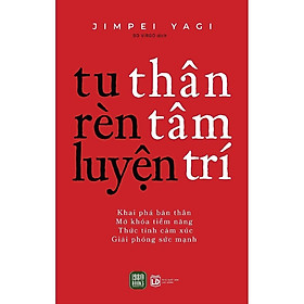 Sách - Tu Thân, Rèn Tâm, Luyện Trí - Yagi Jimpei - 1980 Books