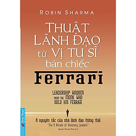Thuật Lãnh Đạo Từ Vị Tu Sĩ Bán Chiếc Ferrari - Bản Quyền