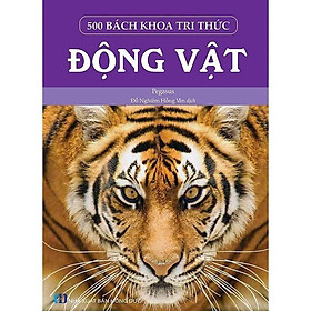 Sách - 500 Bách Khoa Tri Thức - Động Vật - Pegasus - VIETNAMBOOK
