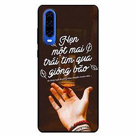 Ốp lưng in cho Huawei P30 Mẫu Hẹn Một Mai