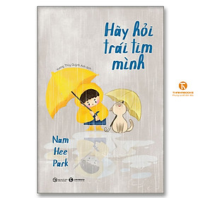 Hãy hỏi trái tim mình