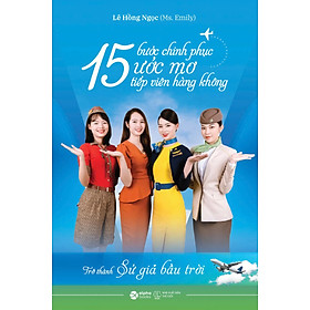 15 Bước Chinh Phục Ước Mơ Tiếp Viên Hàng Không - Trở Thành Sứ Giả Bầu Trời - AL