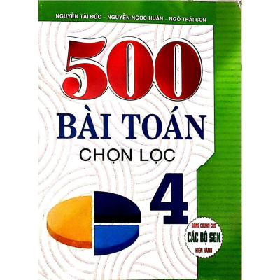 Sách - 500 bài toán chọn lọc 4 ( dùng chung cho các bộ SGK hiện hành )HA-MK