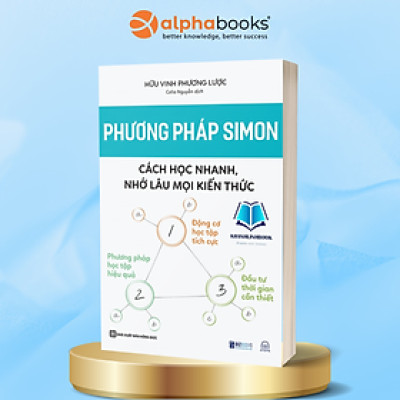 Phương Pháp Học Tập Của Simon - Cách Học Nhanh, Nhớ Lâu Mọi Kiến Thức - Bản Quyền
