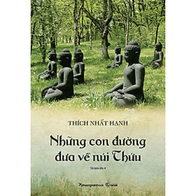 Những Con Đường Đưa Về Núi Thứu (Tái bản năm 2023)