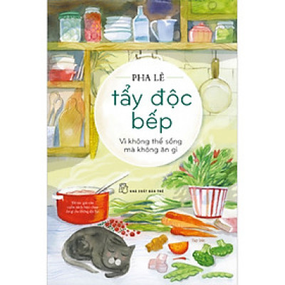 Combo 2 Cuốn sách: Ăn Uống Thông Minh + Tẩy Độc Bếp: Vì Không Thể Sống Mà Không Ăn Gì