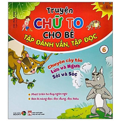 Truyện Chữ To Cho Bé Tập Đánh Vần Tập Đọc 6