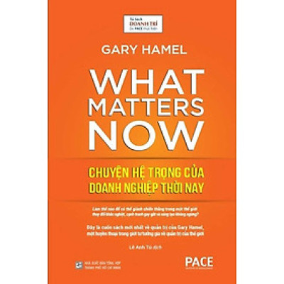 Chuyện Hệ Trọng Của Doanh Nghiệp Thời Nay