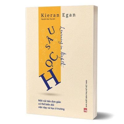Sách - Học Sâu - Một Cải Tiến Đơn Giản Có Thể Biến Đổi Việc Dạy Và Học Ổ Trường - NXB Phụ Nữ