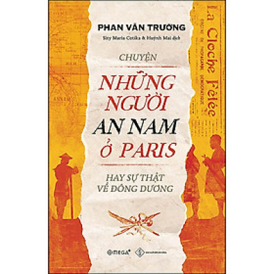Trạm Đọc | Chuyện Những Người An Nam Ở Paris Hay Sự Thật Về Đông Dương