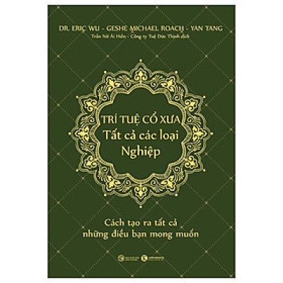 Trí Tuệ Cổ Xưa - Tất Cả Các Loại Nghiệp