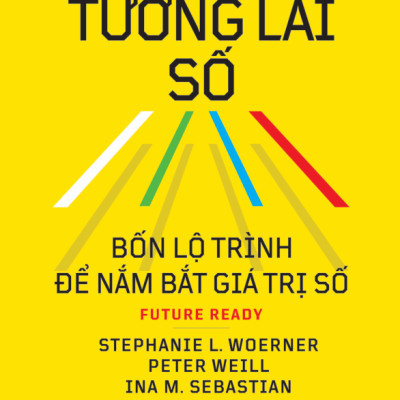 Tương Lai Số - Bốn Lộ Trình Để Nắm Bắt Giá Trị Số