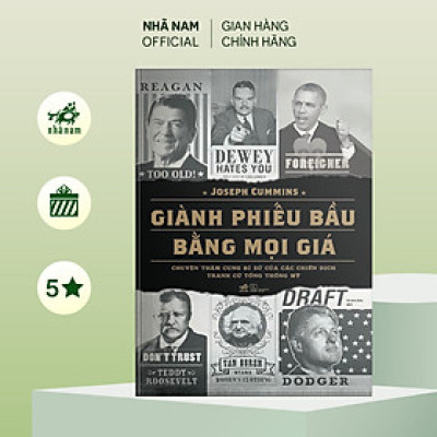 Sách - Giành phiếu bầu bằng mọi giá - Nhã Nam Official