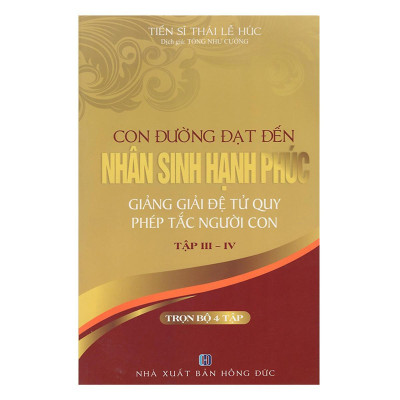 Sách - Con Đường Đạt Đến Nhân Sinh Hạnh Phúc - Trọn Bộ 4 Tập - Chính Thông Book