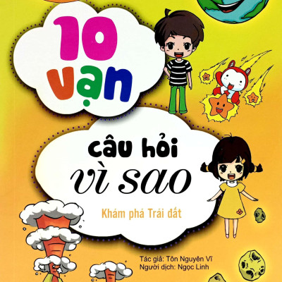 Bộ Sách 10 Vạn Câu Hỏi Vì Sao 4 - Vũ Trụ - Trái Đất (Bộ 4 Cuốn)