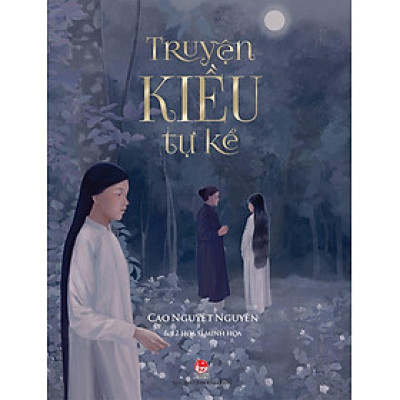 Kim Đồng - Truyện Kiều tự kể (2020)