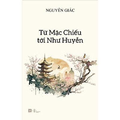 Từ Mặc Chiếu Tới Như Huyễn - Nguyên Giác