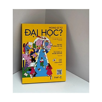 Mong Gì Từ Đại Học? – Nhiều tác giả - Nhà xuất bản Dân Trí – Times Books