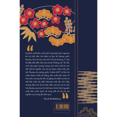 VƯƠNG QUỐC RYUKYU TRONG HỆ THỐNG THƯƠNG MẠI ĐÔNG Á THẾ KỶ XV - XIX -  TS. Lê Thị Khánh Ly - (bìa mềm)