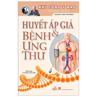 Huyết Áp Giả & Bệnh Ung Thư