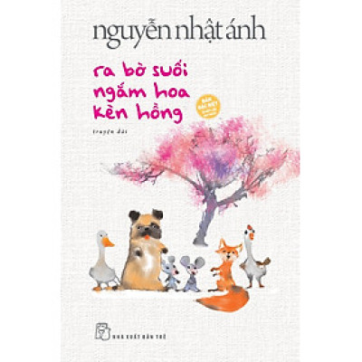 Ra Bờ Suối Ngắm Hoa Kèn Hồng - Bìa Cứng (Tặng Kèm Bookmark Bồi 2 Mặt + Thiệp Trái Tim In Bài Thơ Của Tác Giả + Sách Khổ Nhỏ Út Quyên Và Tôi)