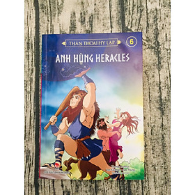 Thần Thoại Hy Lạp Tập 6: Anh Hùng Heracles