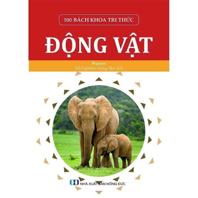 Sách - 500 Bách Khoa Tri Thức - Động Vật - Pegasus - VIETNAMBOOK