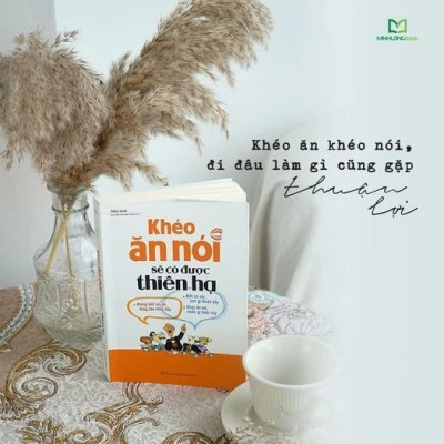 Sách: Khéo Ăn Nói Sẽ Có Được Thiên Hạ + Hài Hước Một Chút Thế Giới Sẽ Khác Đi + Sức Hút Của Kỹ Năng Nói Chuyện