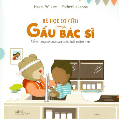 Bé Học Sơ Cứu Cùng Gấu Bác Sĩ