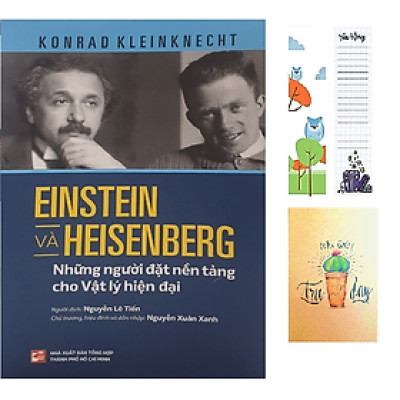 Einstein và Heisenberg những người đặt nền tảng cho vật lý hiện đại (tặng kèm BOOKMARK CÚ MÈO như hình)
