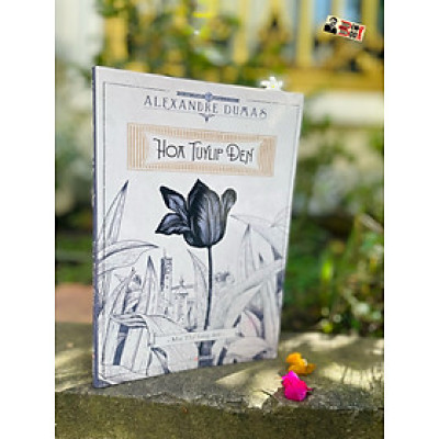 HOA TUYLIP ĐEN - Alexandre Dumas cha - Mai Thế Sang dịch - Đông A – Nxb Văn học (Bìa mềm)