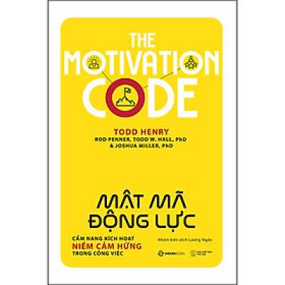 Mật Mã Động Lực - Cẩm Nang Kích Hoạt Niềm Cảm Hứng Trong Công Việc -  Một bước tiến vượt bậc về động lực cá nhân