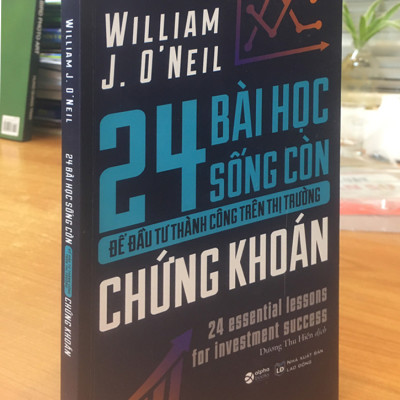24 Bài Học Sống Còn Để Đầu Tư Thành Công Trên Thị Trường Chứng Khoán 