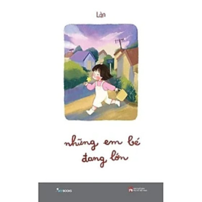 Combo 2Q: Lê La Từ Nhà Ra Ngõ + Những Em Bé Đang Lớn (Làn)