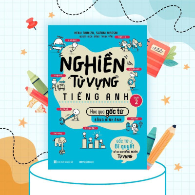 Sách - Nghiền Từ Vựng Tiếng Anh - Học Qua Gốc Từ Bằng Hình Ảnh - Quyển 2 - Megabook