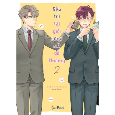Sếp Tôi Tài Giỏi Cũng Rất Dễ Thươn