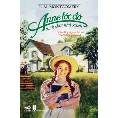 COMBO Anne tóc đỏ dưới chái nhà xanh - Pipp tất dài (L. M. Montgomery - Astrid Lindgren)  - Bản Quyền