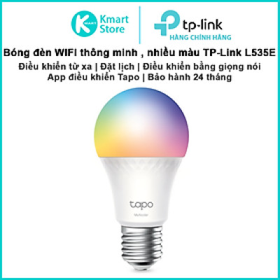 Bòng đèn WIFI thông minh TP-Link Tapo L535E | Công suất 8.6W | Hàng triệu màu sắc | Lên lịch & hẹn giờ | Bảo hành 2 năm | Hàng Chính Hãng