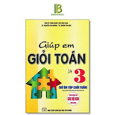 Sách - Giúp Em Giỏi Toán Lớp 3 - Vở Ôn Tập Cuối Tuần - Dùng Chung Cho Các Bộ SGK Hiện Hành - Hồng Ân