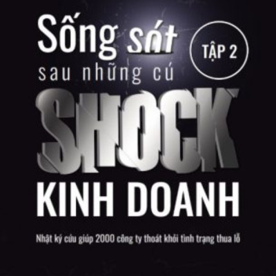 Combo 3 Cuốn Sống Sót Sau Những Cú Shock Kinh Doanh
