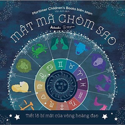 Sách - Mật Mã Chòm Sao - Tiết Lộ Bí Mật Của Vòng Hoàng Đạo - AZ Việt Nam